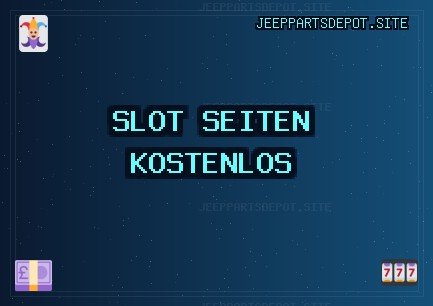 Slot Seiten - 808 Freispiele | jeeppartsdepot.site